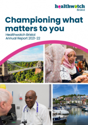 Healthwatch Bristol's annual report cover Healthwatch Bristol's annual report cover